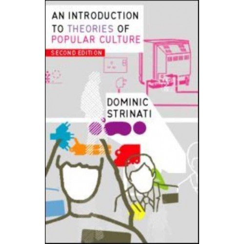 An Introduction to Theories of Popular Culture