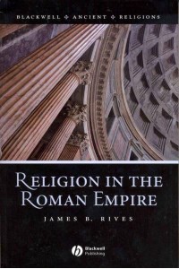 Religion in the Roman Empire - Blackwell Ancient Religions