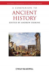 A Companion to Ancient History - Blackwell Companions to the Ancient World