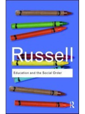 Education and the Social Order - Routledge Classics