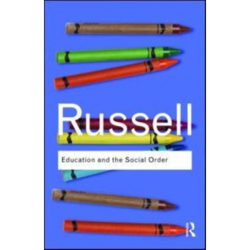 Education and the Social Order - Routledge Classics