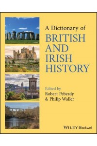 A Dictionary of British and Irish History