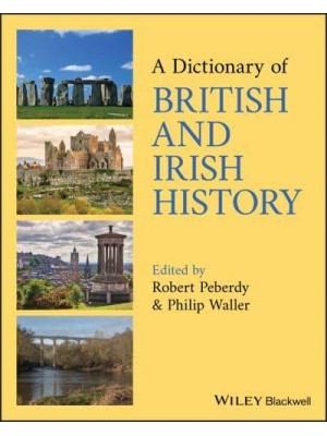 A Dictionary of British and Irish History