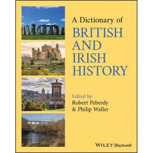 A Dictionary of British and Irish History