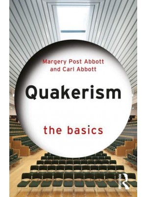 Quakerism The Basics - The Basics