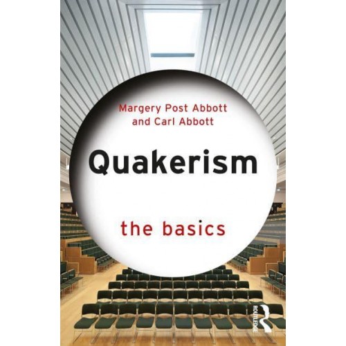 Quakerism The Basics - The Basics