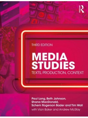 Media Studies Texts, Production, Context