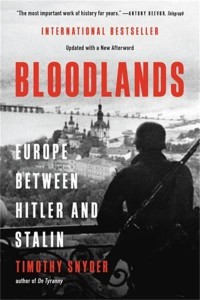 Bloodlands Europe Between Hitler and Stalin