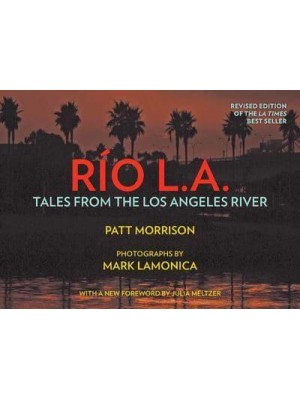 Río La Tales from the Los Angeles River