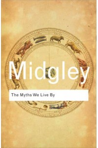 The Myths We Live By - Routledge Classics