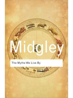 The Myths We Live By - Routledge Classics