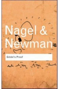 Godel's Proof - Routledge Classics