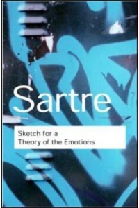Sketch for a Theory of the Emotions - Routledge Classics