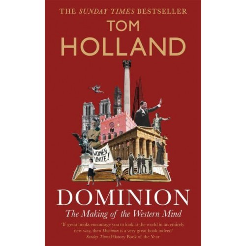 Dominion The Making of the Western Mind