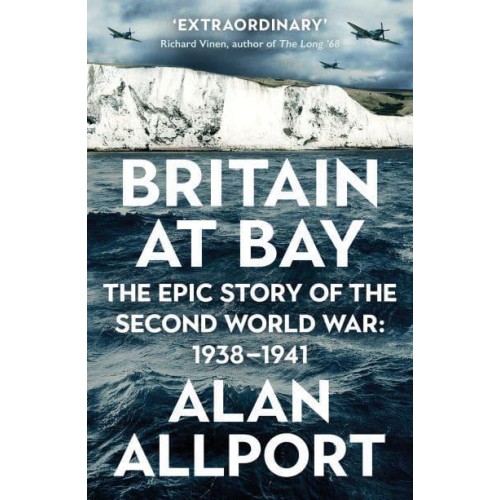 Britain at Bay 1938-1941 : The Epic Story of the Second World War