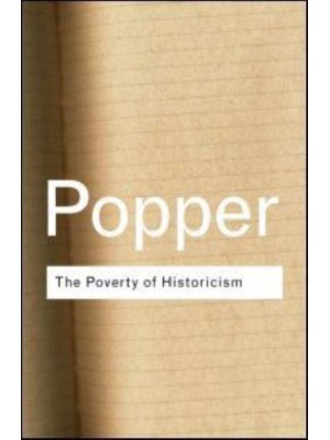 The Poverty of Historicism - Routledge Classics