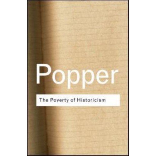 The Poverty of Historicism - Routledge Classics