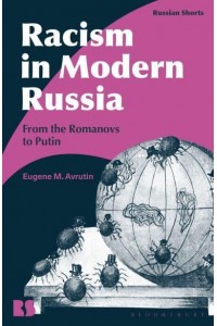 Racism in Modern Russia From the Romanovs to Putin - Russian Shorts