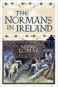 The Normans in Ireland Leinster, 1167-1247