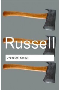 Unpopular Essays - Routledge Classics