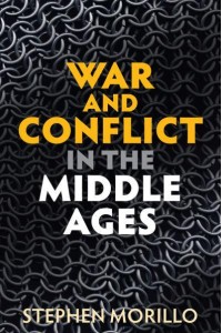War and Conflict in the Middle Ages - War and Conflict Through the Ages