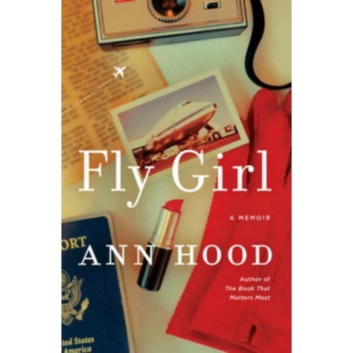 Fly Girl A Memoir