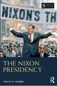 The Nixon Presidency - Seminar Studies