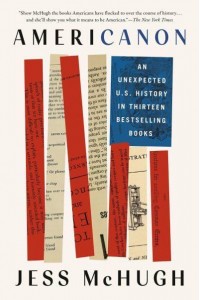 Americanon An Unexpected U.S. History in Thirteen Bestselling Books