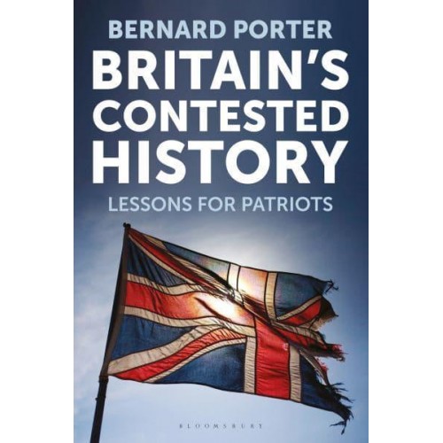 Britain's Contested History Lessons for Patriots