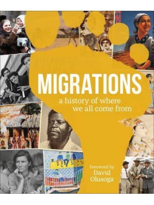 Migrations A History of Where We All Came From