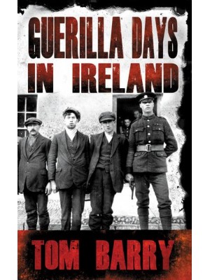 Guerilla Days in Ireland