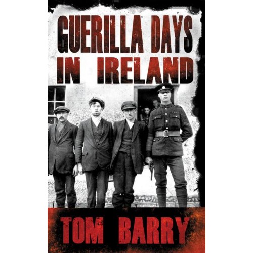 Guerilla Days in Ireland