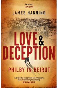 Love and Deception Philby in Beirut