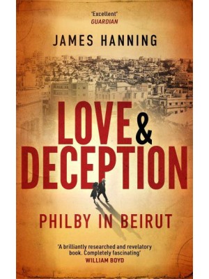 Love and Deception Philby in Beirut