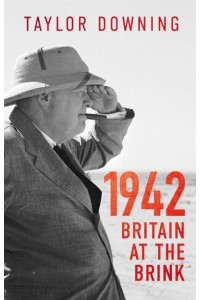 1942 Britain at the Brink
