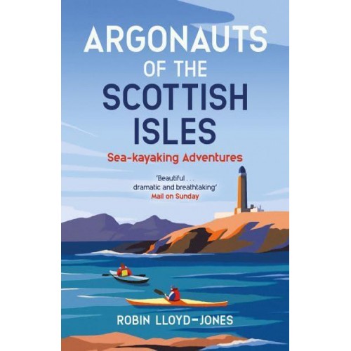 Argonauts of the Scottish Isles Sea-Kayaking Adventures
