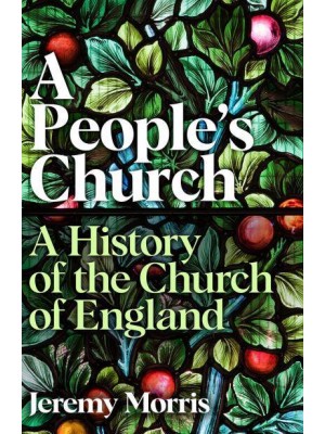 A People's Church A History of the Church of England