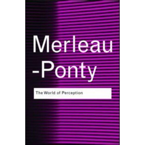 The World of Perception - Routledge Classics