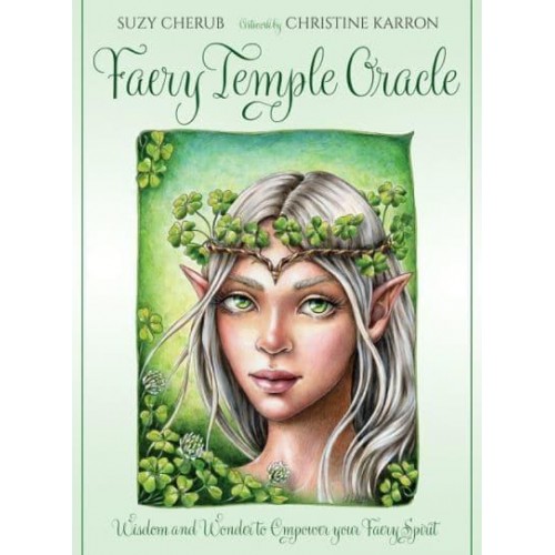 Faery Temple Oracle Wisdom and Wonder to Empower Your Faery Spirit