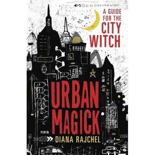 Urban Magick A Guide for the City Witch
