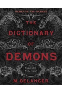 Dictionary of Demons: Expanded and Revised, The Names of the Damned