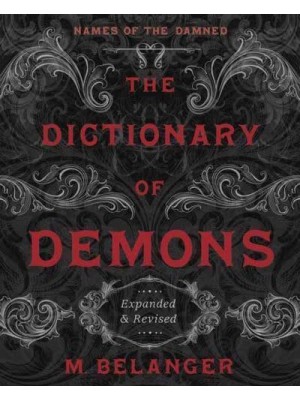 Dictionary of Demons: Expanded and Revised, The Names of the Damned
