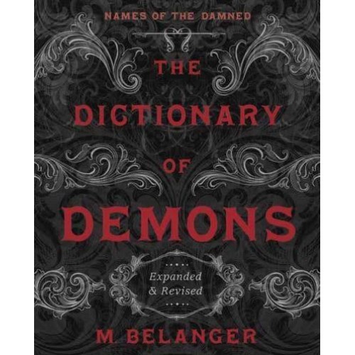 Dictionary of Demons: Expanded and Revised, The Names of the Damned