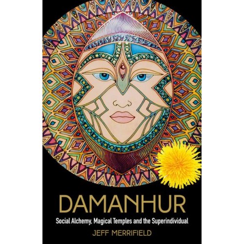 Damanhur Social Alchemy, Magical Temples and the Superindividual