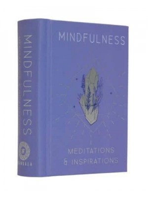 Mindfulness Meditations & Inspirations - Mini Book