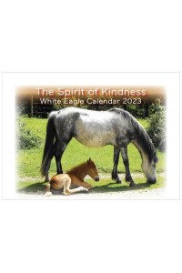 The Spirit of Kindness - White Eagle Calendar 2023