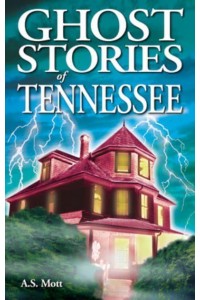 Ghost Stories of Tennessee