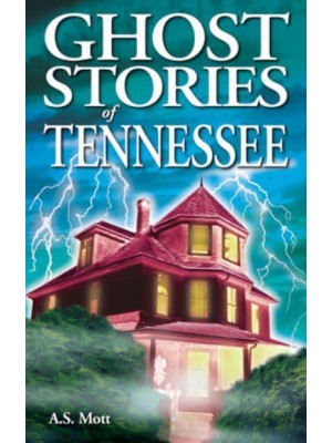 Ghost Stories of Tennessee