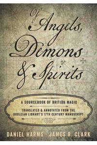 Of Angels, Demons, and Spirits A Sourcebook of British Magic