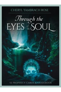 Through the Eyes of the Soul 52 Prophecy Cards & Guidebook